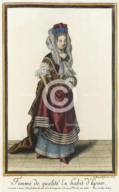 Recueil des modes de la cour de France, 'Femme de Qualité en Habit d'Hyver', 1687. Creator: Nicolas Arnoult.