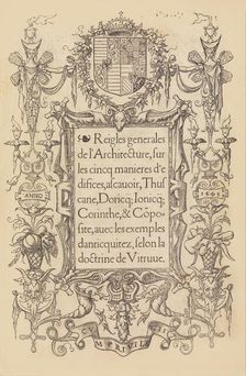 Reigles generales de l'architecture, sur les cincq manieres d'edifices, 1545. Creator: Sebastiano Serlio