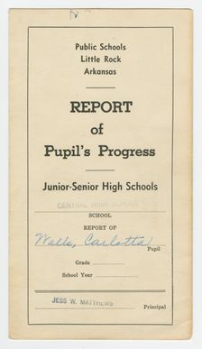 Report card for Carlotta Walls from Little Rock Central High School, 1957 - 1958. Creator: Unknown