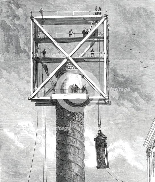 Replacing the Statue of Napoleon I. on the Vendome Column, Paris, 1876. Creator: Unknown.
