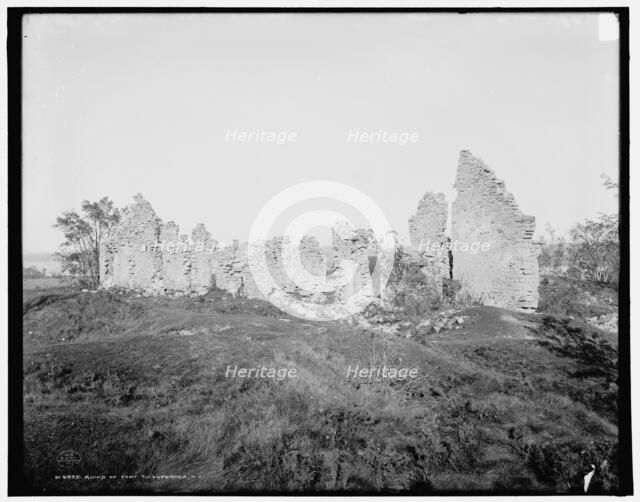 Ruins of Fort Ticonderoga, N.Y., c1902. Creator: Unknown.
