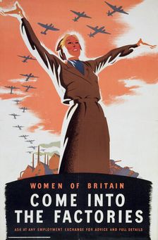 Women of Britain Come into the Factories c1940