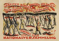 Workers, citizens, farmers, soldiers of all tribes in Germany unite in the National Assembly, 1919. Creator: Klein, César (1876-1954)