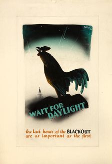 Wait For Daylight World War II poster, c1939-c1945. Creator: Patrick Keely