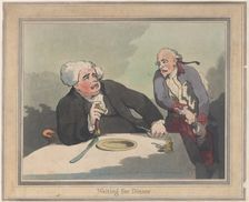 Waiting for Dinner, November 5, 1792., November 5, 1792. Creator: Thomas Rowlandson