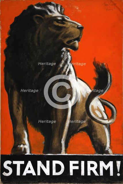 War Effort Stand Firm (Lion) World War II poster, between 1939 and 1946. Creators: Central Office of Information, Tom Purvis.