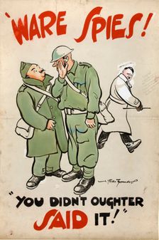 Ware spies! You didn't oughter said it careless talk World War II poster, 1939-1946. Creators: Central Office of Information, Bert Thomas