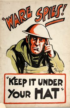 Ware spies! Keep it under your hat World War II poster, 1939-1946. Creators: Central Office of Information, Bert Thomas