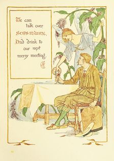 We can talk over Sops-In-Wine, And drink to our next merry meeting, 1899. Creator: Walter Crane