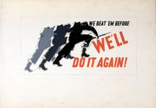 We beat em before, we'll do it again! World War II poster, between 1939 and 1946. Creators: Central Office of Information, Patrick Keely