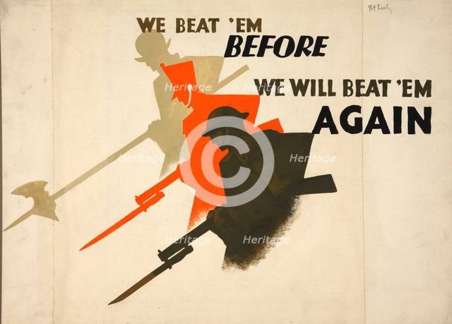 'We beat 'em before. We will beat 'em again', World War II poster, between 1939 and 1946. Creators: Central Office of Information, Patrick Keely.