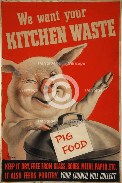 'We Want Your Kitchen Waste', World War II poster, c1939-c1945. Creator: John Gilroy.