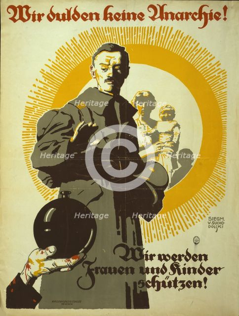 We Will not Tolerate Anarchy! , 1919. Creator: Suchodolski; Siegmund von (1875-1935).