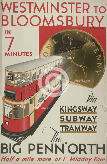 'Westminster to Bloomsbury, the Big Penn'orth', London County Council (LCC) Tramways poster, 1932. Artist: RF Fordred