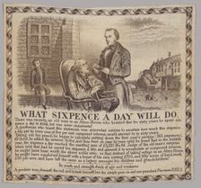 "What Sixpence a Day Will Do"-picture printed on fabric, 19th century. Creator: Unknown