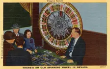 Wheel of Fortune. There's an Old Spinning Wheel in Nevada postcard, 1940