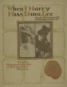 When I marry Miss Dina Lee 1898. Creator: Unknown