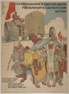 With the pen and the light of science reveals the machinations of the sects, 1929. Creator: Topikov (Pravednikov), Evtify Ivanovich (1890-1945)
