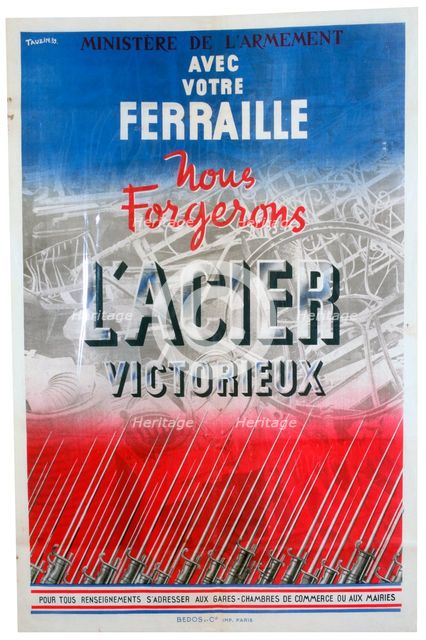 'With your Scrap we will Forge the Steel of Victory', 1939. Creator: Bedos et Cie Imprimeurs.