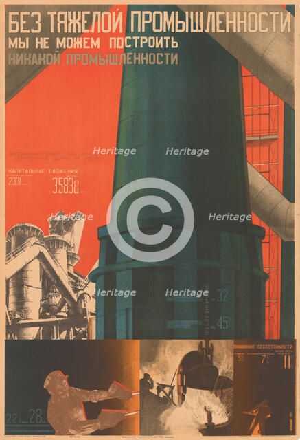 Without Heavy Industry We Cannot Build Any Industry , 1930. Creator: Klutsis, Gustav (1895-1938).