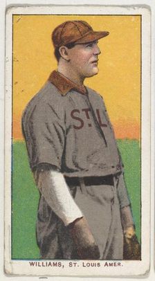 Williams, St. Louis, American League, from the White Border series (T206) for the Ameri..., 1909-11. Creator: American Tobacco Company