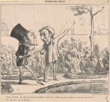 T'nez not maitr en voila un p'tit ..., 19th century. Creator: Honore Daumier