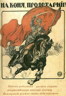 To Horse, Proletarian! poster, 1918. Artist: Alexander Apsit