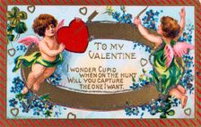 To My Valentine American Valentine card, c1908. Artist: Anon