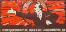 To the bright future of communist society, universal prosperity and enduring peace, Early 1980s