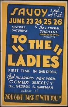 To the Ladies, San Diego, 1938. Creator: Unknown