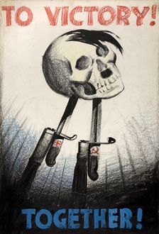 To Victory! Together! World War II poster, between 1939 and 1946. Creators: Central Office of Information, Unknown