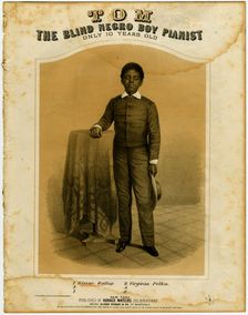 Tom, The Blind Negro Boy Pianist, Only 10 Years Old 1860. Creator: Unknown