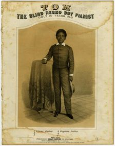 Tom, The Blind Negro Boy Pianist, Only 10 Years Old 1860. Creator: Unknown