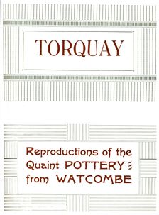 Torquay - Reproductions of the Quaint Pottery from Watcombe 1919
