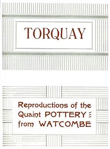 Torquay - Reproductions of the Quaint Pottery from Watcombe 1919