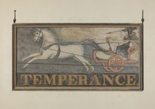 Tavern Sign: "Temperance", c. 1940. Creator: John Matulis