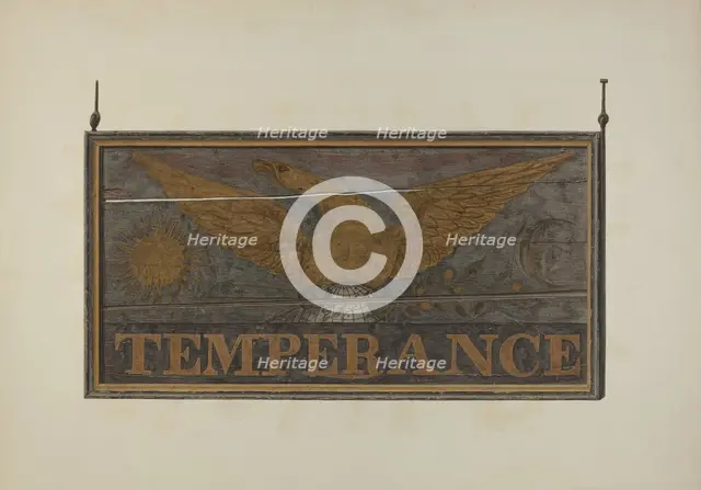 Tavern Sign: "Temperance", c. 1940. Creator: John Matulis.