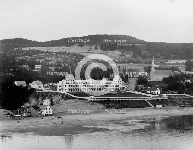Tadousac (i.e. Tadoussac) Hotel, Tadousac [sic], St. Lawrence River, between 1900 and 1906. Creator: Unknown.