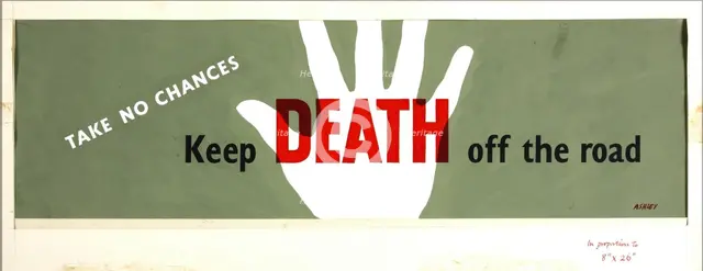 'Take no chances. Keep death off the road', World War II poster, between 1939 and 1946. Creators: Central Office of Information, Ashley Havinden.
