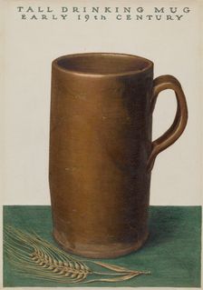 Tall Drinking Mug, 1935/1942. Creator: John Matulis