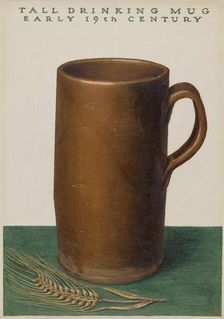 Tall Drinking Mug, 1935/1942. Creator: John Matulis