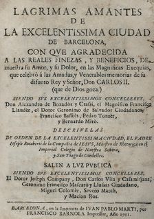 Tears of Love, shed by the eminent City of Barcelona... in the magnificent mourning...1701. Creator: Josep Rocaberti
