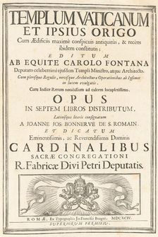 Templum Vaticanum Et Ipsius Origo Cum Aedificiis maximè conspicuis antiquitùs..., published 1694. Creators: Carlo Fontana, Alessandro Specchi