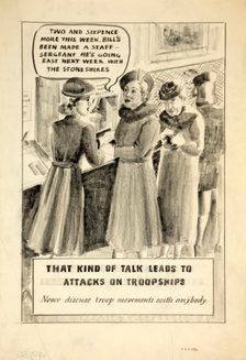 That kind of talk leads to attacks on troopships. Never discuss... WWII poster, between 1939&1946 Creators: Central Office of Information, Unknown