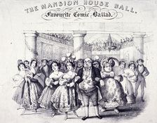 The Mansion House Ball, a Favourite Comic Ballad 1825. Artist: Anon