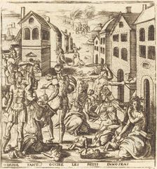 The Massacre of the Innocents, probably c. 1576/1580. Creator: Leonard Gaultier