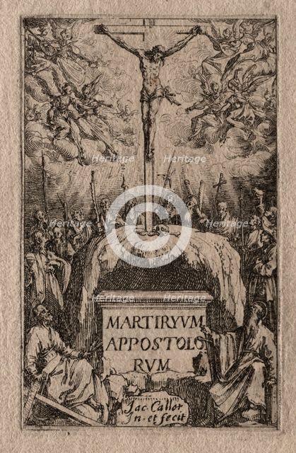 The Martyrdom of the Apostles: Frontispiece. Creator: Jacques Callot (French, 1592-1635).
