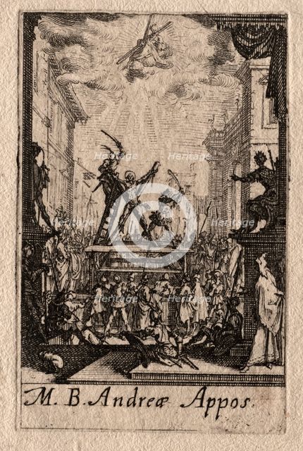 The Martyrdom of the Apostles: St. Andrew. Creator: Jacques Callot (French, 1592-1635).