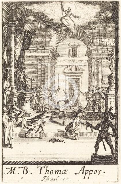 The Martyrdom of Saint Thomas, c. 1634/1635. Creator: Jacques Callot.