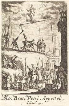 The Martyrdom of Saint Peter, c. 1634/1635. Creator: Jacques Callot